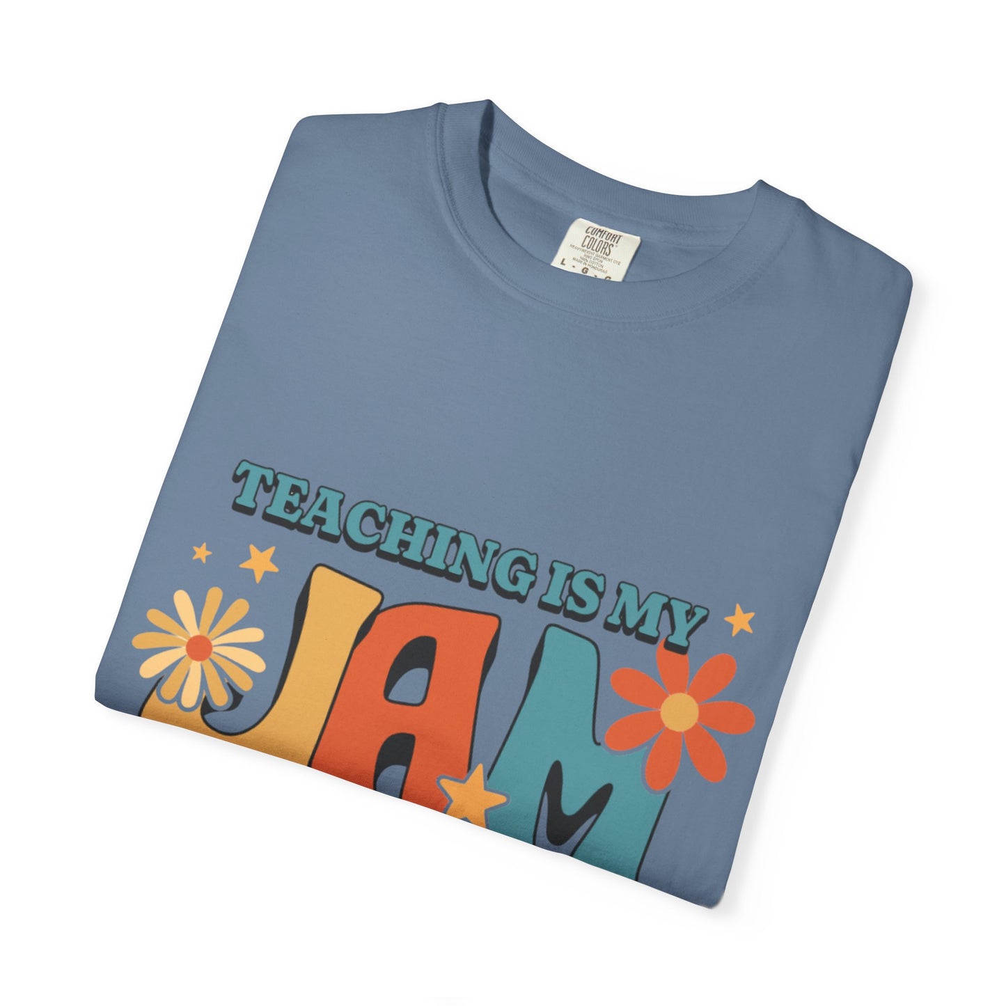 Teaching Is My Jam Unisex Garment-Dyed T-Shirt - Fun Teacher Gift