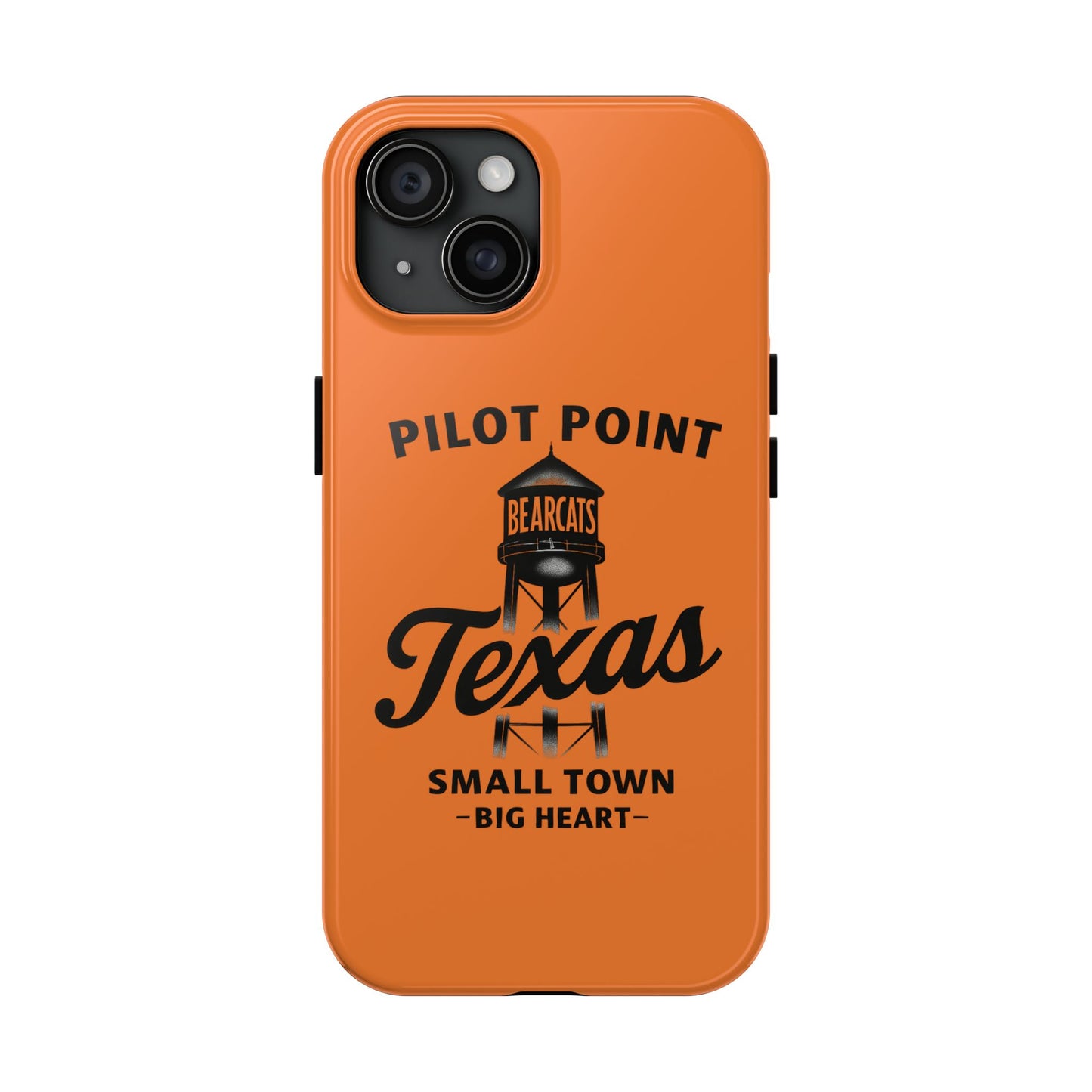 Pilot Point Texas Tough Phone Case - Small Town Spirit