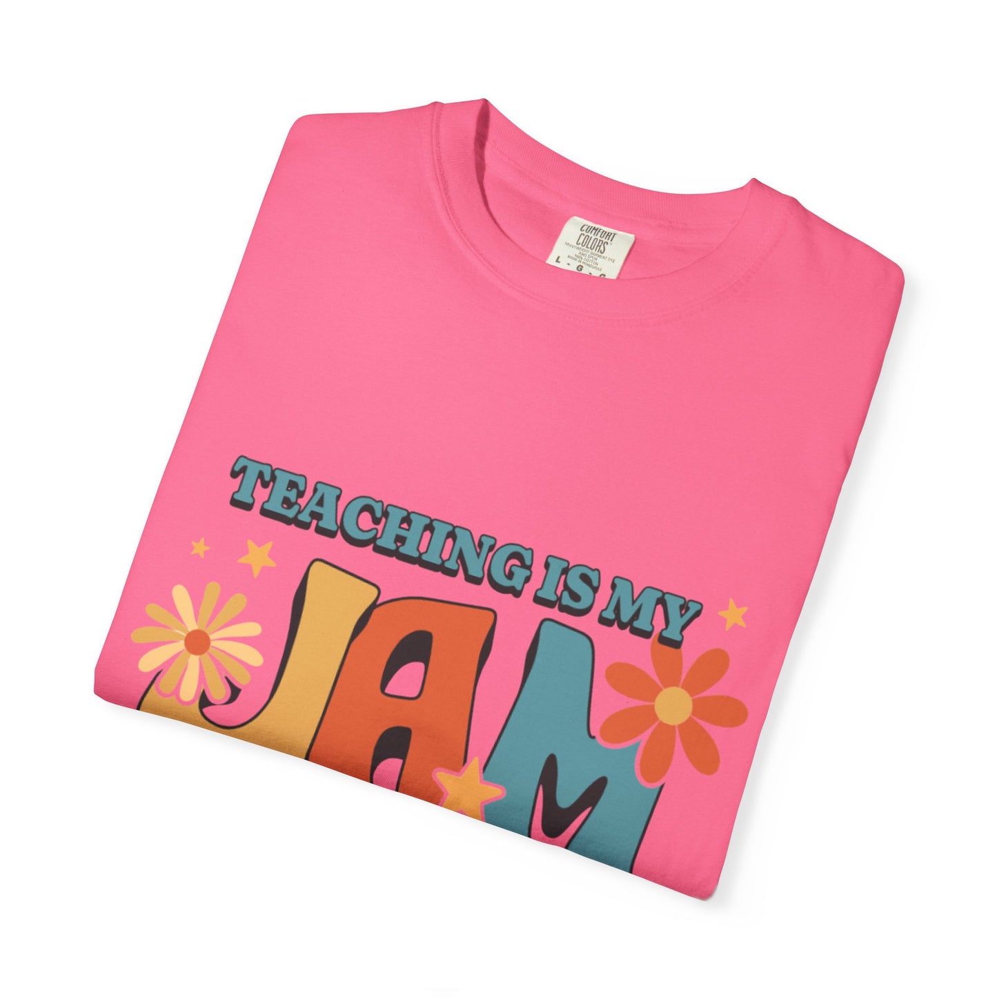 Teaching Is My Jam Unisex Garment-Dyed T-Shirt - Fun Teacher Gift